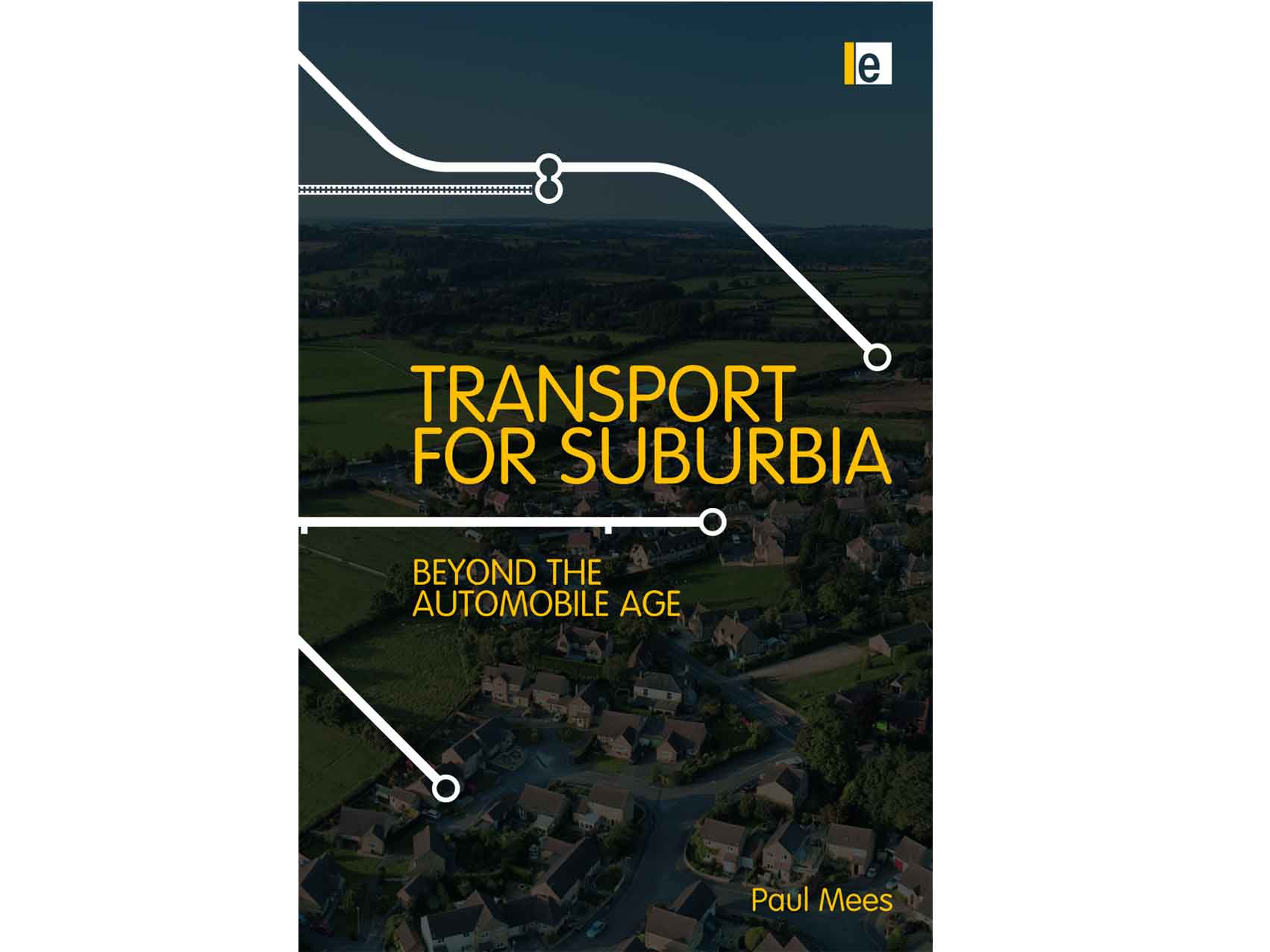 Paul Mess was the author of “Transport for suburbia – beyond the automobile age”